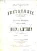 FREYSCHÜTZ OPERA DE WEBER. LES SOUVENIRS MELODIQUES N°1. COMPOSES POUR LE PIANO. Op. 206.. EUGENE KETTERER.