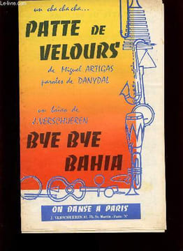 PATTE DE VELOURS / BYE BYE BAHIA.. MIGUEL ARTIGAS / J. VERSCHUEREN.