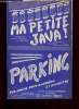PARKING / MA PETITE JAVA !. ALBERT JONGEN / LOU PASCAL ET J. A. JONGEN.