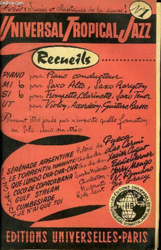 Universal Tropical Jazz N°1 recueils (Série : Succès et classiques de la danse). Fueca, Lao Carmi, Xavier Cugat, Eddie Warner