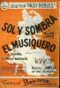 Sol y sombra el musiquero. Lopez Felipe, Sorrel J., Baraldi Romolo