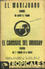 El Marijuano/ El carnaval del Uruguay. B.Rosado Emilio / Radaelli R. / Alonso A.