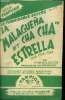 La Malaguena et cha cha / Estrella. Allouche Y.