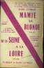 Mamie la blonde / De la Seine à la Loire. Loyraux Alain
