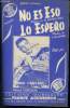 No es eso / Lo espero. Bondalerz R., Salvares T.