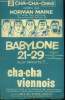 Babylone 21-19, allo Brigitte?.../ Cha-cha viennois. Liferrman Geroges, Maine Norman