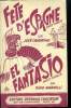 Fête d'Espagne / El fantasio. Candrino José, Margelli Dino