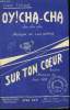Oy! Cha-cha/ Sur ton coer. Almeria Luis/ Ned Jean