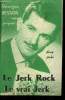Le jerk Rock/ Levrai jerk. Besson Georges