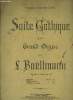 Suite gothique pour grand orgue. Boellman L.