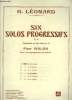Six solos progressifs, op 62- Préparatoires aux solos faciles op 41, pour violon avec acc.de piano.. Léonard H.