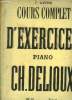 Cous complet d'exercices piano, 1er livre. Delioux Ch.