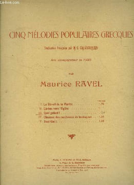 Cinq mélodies populaires grecques, pour piano et chant. Ravel Maurice