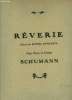 Rêverie , extrait des scènes d'enfants pour piano et violon. Schumann
