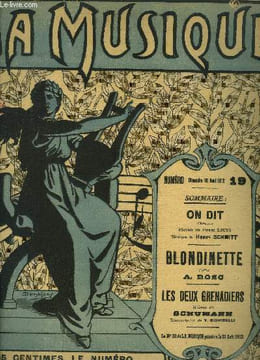 La musique N° 19, 18 aout 1912 : On dit - Blondinette- Les deux grenadiers. Collectif