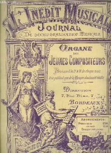 L'inédit musicale N° 6 et 7 , 16 aout et 1er septembre 1898 : Credo d'amour pour piano/ Déclaration morte pour piano/ Caprice pour piano