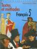 FRANCAIS 5e. TEXTE ET METHODES. C. CADET, B. CHEVALIER, J. PRUVOST, M.F. SCULFORT