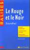 LE ROUGE ET LE NOIR. RESUME ANALYTIQUE, COMMENTAIRE, CRITIQUE, DOCUMENTS COMPLEMENTAIRES. PATRICK LAUDET. COLLECTION DIRIGEE PAR HENRI MITTERAND.. ...