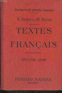 TEXTES FRANCAIS, LA LECTURE EXPLIQUEE ET LA RECITATION DANS LES EPS, LES CC ET LES EP, POETES ET PROSATEURS DES XVIIe, XVIIIIe, ET XIXe SIECLES, 2e ...