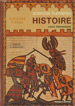 ACTIVITES D'EVEIL, SCIENCES HUMAINES. HISTOIRE. COURS ELEMENTAIRE. JEAN COMBES, ANNETTE BUZACOUX, ANDRE BRILLAUD...