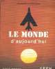 LE MONDE D'AUJOURD'HUI. CLASSES DE 1eE, 1eF ET 1eH.. YVES PELANNE ET JACQUES BODIN