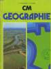 GEOGRAPHIE CM. CONFORME AUX INSTRUCTIONS OFFICIELLES DE 1985.. J.C. HINNEWINKEL, J.M. SIVIRINE, A. DUCHESNE.
