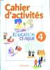EDUCATION CIVIQUE. CAHIER D'ACTIVITES 4e.. A. M. TOURILLON ET A. HEYMANN-DOAT