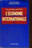 LES GRANDES QUESTIONS DE L'ECONOMIE INTERNATIONALE.. JEAN-YVES CAPUL ET DOMINIQUE MEURS