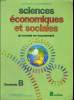 SCIENCES ECONOMIQUES ET SOCIALES. UN MONDE EN MOUVEMENT. CLASSE DE TERMINALE B.. BERNARD, DROUET, ECHAUDEMAISON, PINET