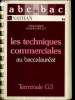 LES TECHNIQUES COMMERCIALES AU BACCALAUREAT. TERMINALES G3.. YVES COUSSY, JACQUES GRILLET