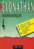 EXONATHAN. MATHEMATIQUES. QUATRIEME. 900 EXERCICES GRADUES, DONT 150 AVEC REPONSES OU CORRIGES DETAILLES. RAPPELS DE COURS.. J. ATLAN, C. LIXI, J.J. ...