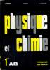 PHYSIQUE ET CHIMIE - CLASSES DE PREMIER A ET B - PROGRAMME 1966. J.CESSAC - G.TREHERNE - S. PECOT