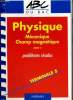 ABC DU BAC - PHYSIQUE MECANIQUE CHAMPS MAGNETIQUE - TOME 1 - TERMINAL S. G. FONTAINE - A. TOMASINO