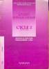 CYCLE DES APPRENTISSAGE FONDAMENTAUX - LIVRET D'EVALUATION - CYCLE 2 GS/CP/CE1 - NOUVELLE EDITION PROGRAMME 1995. COLLECTIF