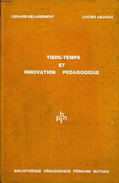 TIERS - TEMPS ET INNOVATION PEDAGOGIQUE. DELAISEMENT - ADJADJI