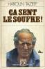 CA SENT LE SOUFRE ! - HAROUN TAZIEFF RACONTE SES AVENTURES A CLADE VILLERS ET ENONCE QUELQUES VERITES - DOSSIER 90.. H. TAZIEFF