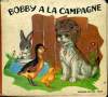 BOBBY A LA CAMPAGNE. COLLECTIF