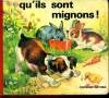 QU'ILS SONT MIGNONS!. COLLECTIF
