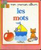 LES MOTS - MON PREMIER ALBUM. COLLECTIF