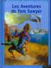 LES AVENTURES DE TOM SAWYER - BIBLIOTHEQUE DES GRANDS CLASSIQUE. M . TWAIN