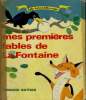 MES PREMIERES FABLES DE LA FONTAINE - BELLES HISTOIRES,BELLES IMAGES.. COLLECTIF