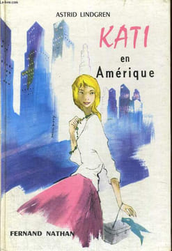 KATI EN AMERIQUE. A. LINDGREN