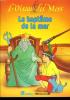 L'OISEAU DES MERS - LE BAPTEME DE LA MER. COLLECTIF