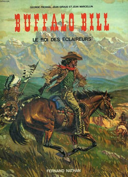 BUFFALO BILL - LE ROI DES ECLAIREURS. G. FRONVAL