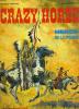 CRAZY HORSE - HEROS DE LA PRAIRIE. G. FRONZAL