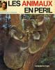 LES ANIMAUX EN PERIL. F. DE LA GRANGE