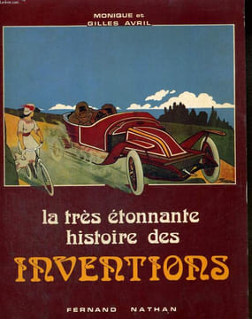 LA TRES ETONNANTE HISTOIRE DES INVENTIONS. M. AVRIL - G. AVRIL