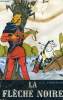 LA FLECHE NOIRE - COLLECTION AVENTURES ET ACTIONS. R.L. STEVENSON