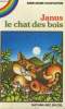 JANUS LE CHAT DES BOIS. A.M. CHAPOUTON