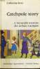 CATCHPOLE STORY - L'INCROYABLE AVENTURE DES ENFANTS CATCHPOLE. CATHERINE STORR